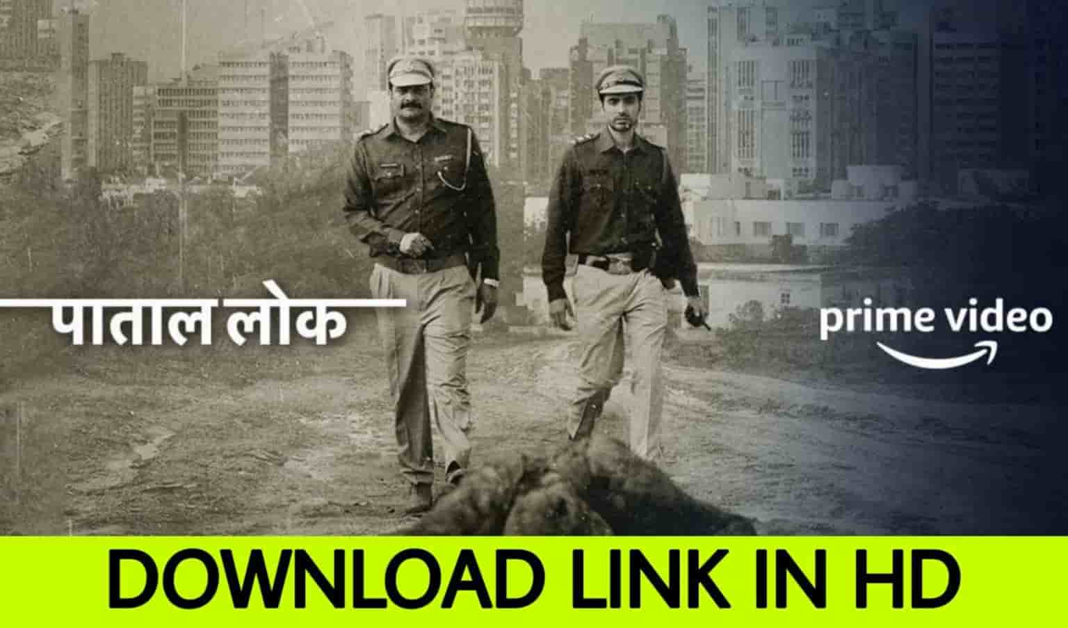 Pataal Lok Web Series Download Link in HD | Watch for Free